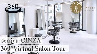 360° Virtual Salon Tour : Experience a Tokyo Hair Salon Visit in senjyu GINZA