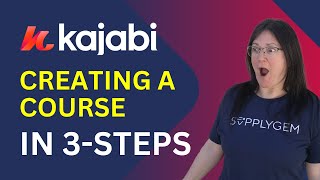 Creating a Course in Kajabi | 3-Step Guide for Beginners | Kajabi Tutorial (2026)