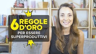 Come Organizzare La Giornata: 6 Regole D'Oro ⏰