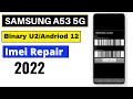 Samsung Galaxy A53 5G SM-A536B Imei Repair|Samsung A53 5G Imei Repair