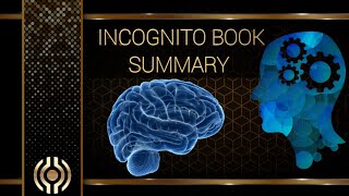 Incognito by David Eagleman - Book summary