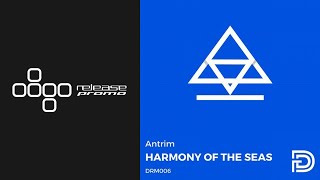 Antrim - Harmony Of The Seas [Dreamers]