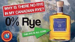 Why is there no rye in my Canadian rye whiskey?