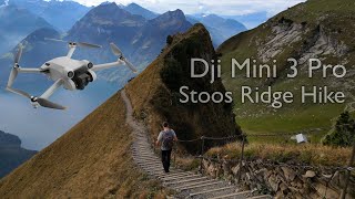 Stoos Ridge Hike recorded with DJI mini 3 pro