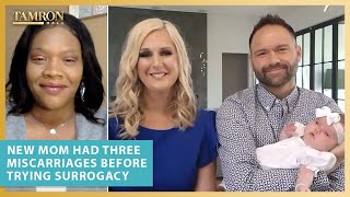 A New Mom Details Having Three Miscarriages Before Trying Surrogacy