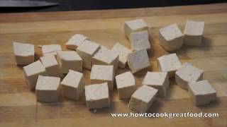 How to to Prepare \u0026 Cook Tofu or Beancurd