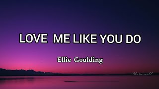 Ellie Goulding - Love Me Like You Do lyrics #elliegoulding #lovemelikeyoudo #lyrics #music #songs