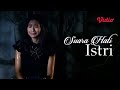 Kukira Aku Satu-satunya, Ternyata Ada Yang Kedua Suara Hati Istri Indosiar