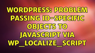 Wordpress: Problem passing id-specific objects to javascript via wp_localize_script