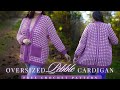 Oversized Pebble Cardigan- FREE Crochet Sweater Pattern  (Size Inclusive XXS-6X)