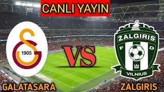 Galatasaray Vs Zalgiris Canli Yayin || Galatasaray vs Zalgiris Live Match Score