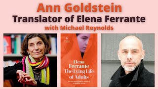 Ann Goldstein, Translator of Elena Ferrante, with Michael Reynolds -- Highlights