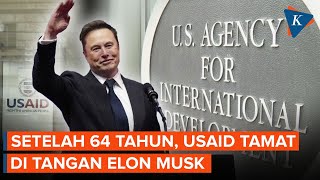 Amerika Serikat Akan Tutup USAID, Elon Musk Bongkar Alasannya