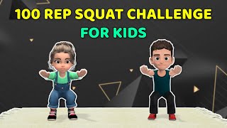 100 REP SQUAT CHALLENGE: LEG EXERCISES FOR KIDS