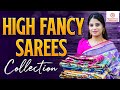 High Fancy Sarees Collection || Sri Divya Sarees Pvt Ltd