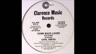 Carl Smith - Come Back Lover (Club Mix)