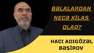 Hacı Adıgözəl Bəşirov | \