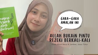 GARA-GARA BACA AMALAN INI, ALLAH BUKAIN PINTU REZEKI BERKALI-KALI !!