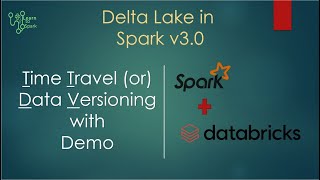 Delta Lake in Spark | Time Travel/Data Versioning using Delta Lake | Session - 3 | LearntoSpark