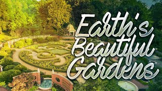 Earth's Beautiful Gardens: Botanical Wonders and Horticultural Marvels