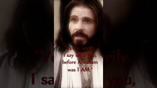 Jesus declared, “before Abraham was, I AM!