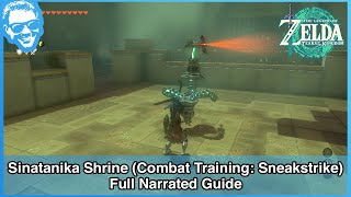 Sinatanika Shrine (Combat Training: Sneakstrike) - Full Narrated Guide - Tears of the Kingdom