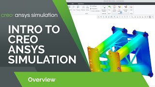 Creo Ansys Simulation is Introduced | Creo 7.0.2