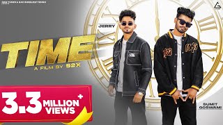 SUMIT GOSWAMI : Time (Official Video) | Jerry | Isha Sharma | Shine | New Haryanvi Song 2023