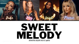 Little Mix - Sweet Melody (Acoustic - Color Coded Lyric)