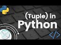 #8 Python tutorial for Beginners | Tuple in Python | A Quick Overview on Tuples!