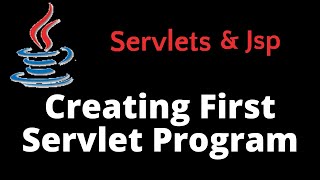 Creating First Servlet Program | JSP | Servlet