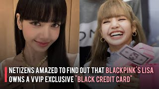 Netizens Amazed to Find out That BLACKPINK's Lisa Owns a VVIP Exclusive \