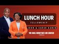 Apostle John & Sarah Bunjo | Lunch Hour Fellowship | 27 05 2024