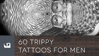 60 Trippy Tattoos For Men