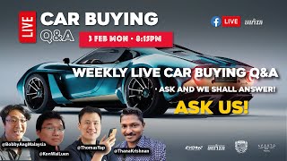 Weekly LIVE Car Buying Q\u0026A | Evomalaysia.com (3/2/2025)