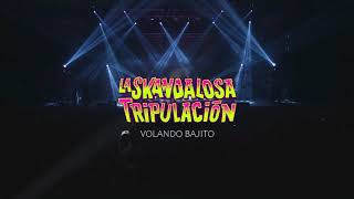 La Skandalosa Tripulación - Volando Bajito (Vivo Arena Maipú)