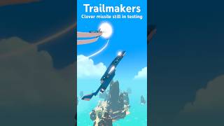 Trailmakers - wait for it… BOOM!#trailmakers #missile #tutorial #howto #petebask #dogfight #funny