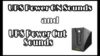 UPS Power on Sounds and UPS Power Cut sounds @AUDIO TESTS library