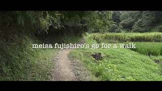 meisa fujishiro go for a walk 奈良ばい谷戸