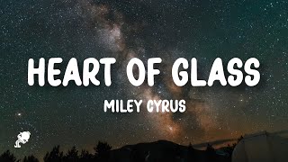Miley Cyrus - Heart Of Glass (Lyrics)