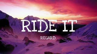 Regard- Ride it (Lyrics)