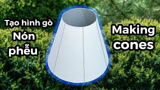 How to make a Cone from Flat stock | Cách tạo Hình Phễu Hình Nón Hình Con