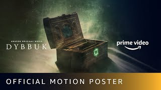 Dybbuk - Official Motion Poster | New Horror Movie 2021 | Amazon Prime Video | Oct 29