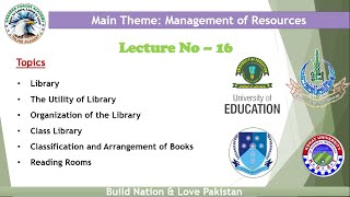 Lecture 16 | Library, its Utility, Organization, Classification, Arrangement & Reading rooms|