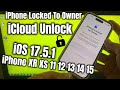 How to Unlock iCloud Bypass iPhone Locked to Owner iOS 17.x