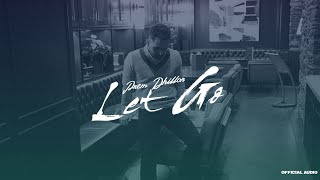 Let Go (Official Audio) Prem Dhillon | Latest Punjabi Songs 2022
