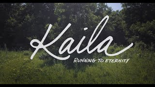 Kaila -Running To Eternity-