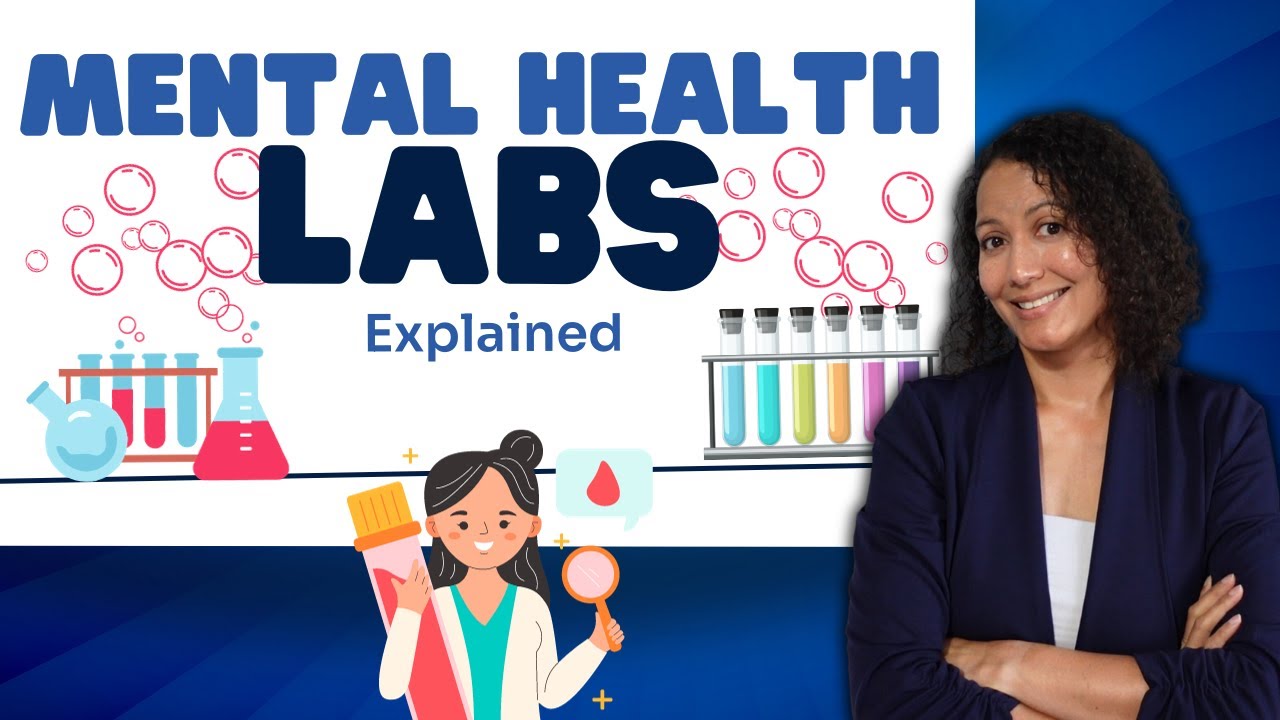 Basic Labs For Mental Health Assessment Youtube