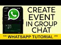 How to Start a Event on Whatsapp Group Chat | NEW WHATSAPP FEATURE 2024