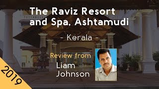 The Raviz Resort and Spa, Ashtamudi 5* Review 2019